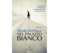 Nel Palazzo bianco [Paperback] Del Duce, Nicola