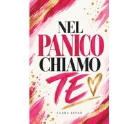 Nel Panico Chiamo Te: Regalo per un’amica speciale: un’idea originale e divertente per la migliore amica, perfetta per compleanno o Natale