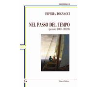 Nel passo del tempo. (poesie 2001-2022) - [Genesi Editrice]