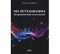 Libri Casini Fidanza Enrico - Nel Pentagramma. Gli Ingredienti Della Teoria Musi