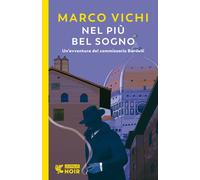 Nel più bel sogno. Una nuova avventura del commissario Bordelli -