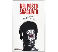 Nel posto sbagliato