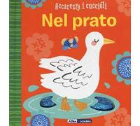 Nel prato. Accarezza i cuccioli. Ediz. a colori