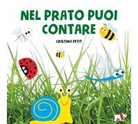 Nel prato puoi contare. Ediz. a colori