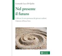 Nel presente il futuro. Coltivare la terra promessa dei giovani credenti