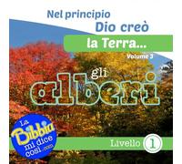 Nel principio Dio creò la Terra... gli alberi