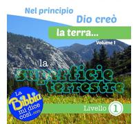 Nel principio Dio creò la terra...la superficie terrestre