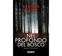 Nel profondo del bosco [Paperback] [Dec 19, 2024] Elliot, Kendra and Marasco, Ro
