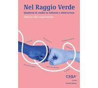 Nel raggio verde. Quaderni di studio su infanzia e adolescenza (2025). Vol. 4: Educare alla cooperazione