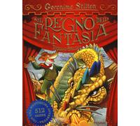 Nel Regno della Fantasia. Ediz. speciale - Stilton Geronimo