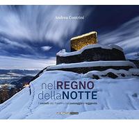 Libri Andrea Contrini - Nel Regno Della Notte. I Castelli Del Trentino Tra Paesa