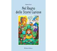 Nel regno delle storie curiose
