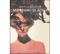 Nel regno di Acilia