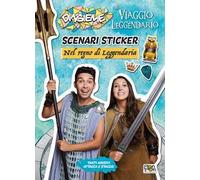 Nel regno di Leggendaria. Scenari sticker. DinsiemE. Il viaggio leggendario. Ediz. illustrata