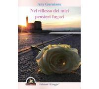 Nel riflesso dei miei pensieri fugaci