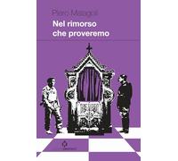 Nel rimorso che proveremo