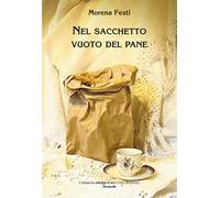 Nel sacchetto vuoto del pane