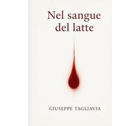 Nel sangue del latte