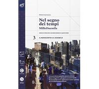 Nel segno dei tempi. Con Extrakit-Openbook. Per le Scuole superiori. Con e-book. Con espansione online (Vol. 3)