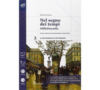 Nel segno dei tempi. Con Extrakit-Openbook. Per le Scuole superiori. Con e-book. Con espansione online (Vol. 2)