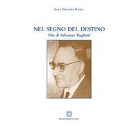 Nel segno del destino. Vita di Salvatore Pugliatti