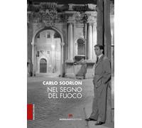 Nel segno del fuoco - Sgorlon Carlo