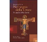 Nel segno della Croce. In ascolto della Parola