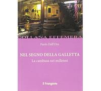 Nel segno della Galletta. La gambusa nei millenni