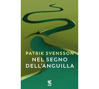 Nel segno dell'anguilla