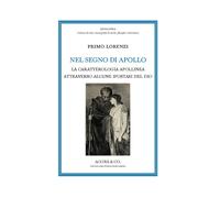 Nel segno di Apollo. La caratterologia apollinea attraverso alcune ipostas...
