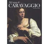 Nel segno di Caravaggio. Ediz. illustrata