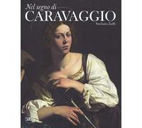 Nel segno di Caravaggio. Ediz. a colori