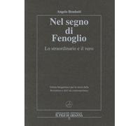 Nel segno di Fenoglio. Lo straordinario e il vero - 2018 - Il Fil