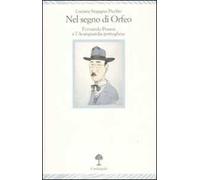 Nel segno di Orfeo. Fernando Pessoa e l'Avanguardia portoghese