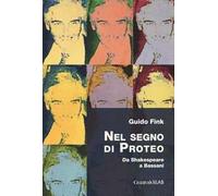 Nel segno di Proteo. Da Shakespeare a Bassani