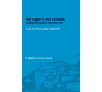 Nel segno di una canzone. Autobiografie musicali e formazione di