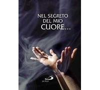 Nel segreto del mio cuore...