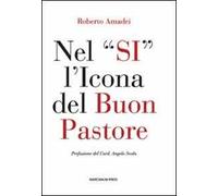 Nel «si» l'icona del buon pastore. Per un itinerario di formazione al presbiterio