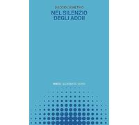 Nel silenzio degli addii