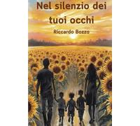 Nel silenzio dei tuoi occhi
