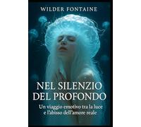 Nel Silenzio del Profondo