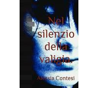 Nel silenzio della valigia.