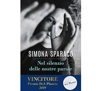 Nel silenzio delle nostre parole