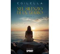 Nel silenzio di un diario. Vol. 2