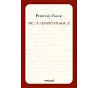 Nel silenzio fragile