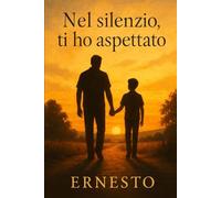 Nel silenzio ti ho aspettato