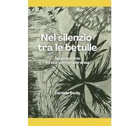 Nel silenzio tra le betulle. Sciamanesimo ed età contemporanea