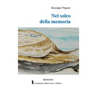 Nel solco della memoria - [Fondazione Mario Luzi]