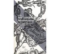 Nel tempio di Mnemosine. L'arte della memoria di Giordano Bruno