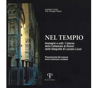 Nel tempio. Immagini e volti: l'interno della Cattedrale di Rimin